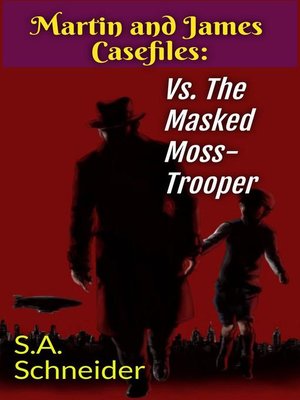 cover image of Martin & James vs the Masked Moss-Trooper